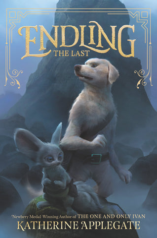 Endling #1: The Last Hardcover – May 1, 2018 by Katherine Applegate